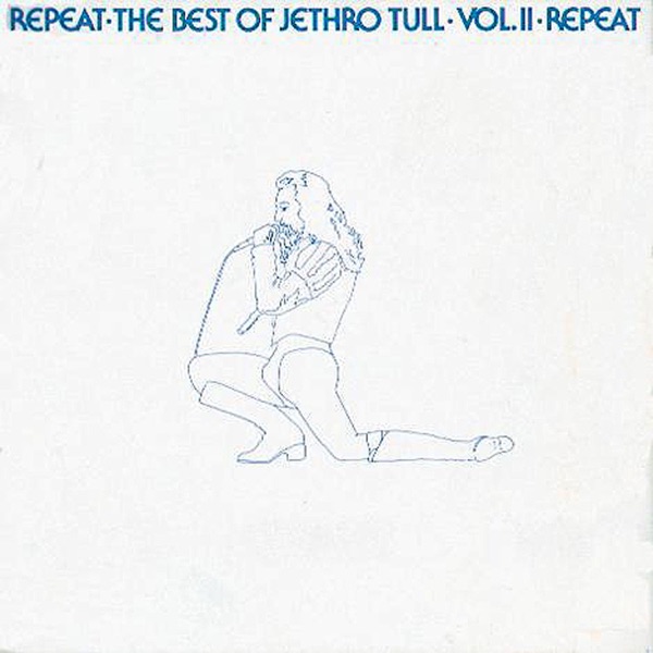 Repeat-The Best Of Jethro Tull, Vol. II